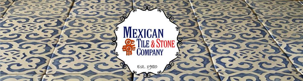 Mexican Tile and Stone Company